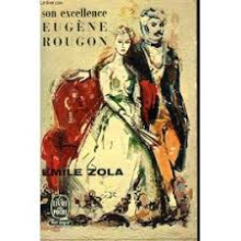 Son Excellence Eugène Rougon (Les Rougon-Macquart t. 6)